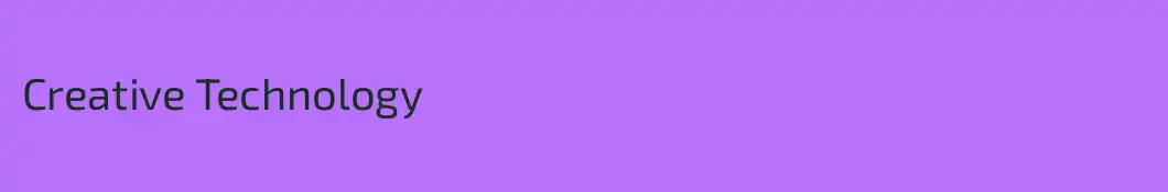 Creative Technology